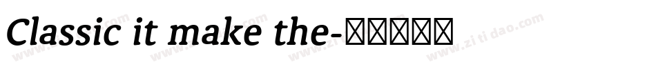 Classic it make the字体转换